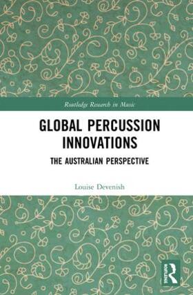 Devenish |  Global Percussion Innovations | Buch |  Sack Fachmedien