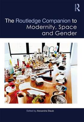 Staub |  The Routledge Companion to Modernity, Space and Gender | Buch |  Sack Fachmedien