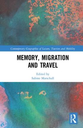 Marschall |  Memory, Migration and Travel | Buch |  Sack Fachmedien
