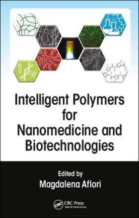 Aflori |  Intelligent Polymers for Nanomedicine and Biotechnologies | Buch |  Sack Fachmedien