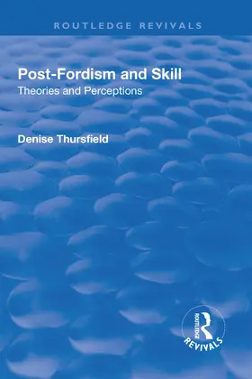 Thursfield |  Post-Fordism and Skill | Buch |  Sack Fachmedien