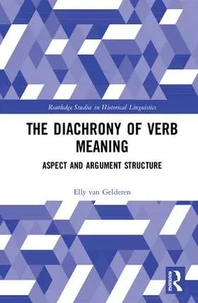 van Gelderen |  The Diachrony of Verb Meaning | Buch |  Sack Fachmedien