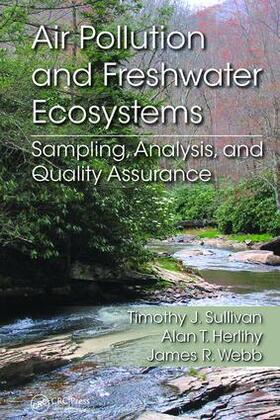 Sullivan / Herlihy / Webb |  Air Pollution and Freshwater Ecosystems | Buch |  Sack Fachmedien