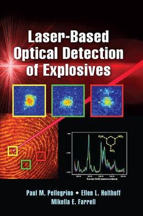 Pellegrino / Holthoff / Farrell |  Laser-Based Optical Detection of Explosives | Buch |  Sack Fachmedien