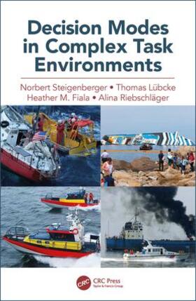 Steigenberger / Lübcke / Fiala |  Decision Modes in Complex Task Environments | Buch |  Sack Fachmedien