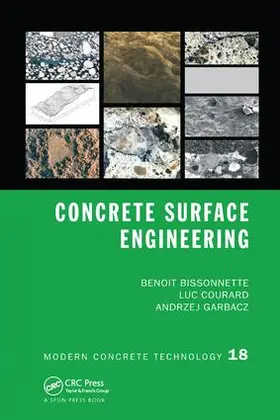 Bissonnette / Courard / Garbacz |  Concrete Surface Engineering | Buch |  Sack Fachmedien