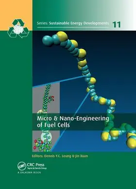 Leung / Xuan |  Micro & Nano-Engineering of Fuel Cells | Buch |  Sack Fachmedien