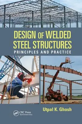 Ghosh |  Design of Welded Steel Structures | Buch |  Sack Fachmedien