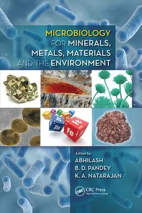 Abhilash / Pandey / Natarajan |  Microbiology for Minerals, Metals, Materials and the Environment | Buch |  Sack Fachmedien