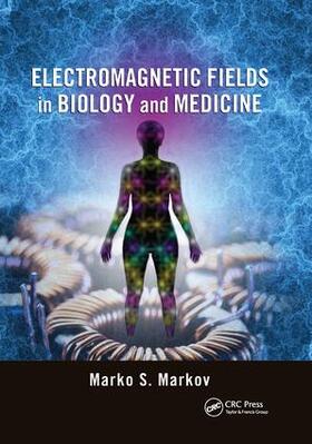 Markov |  Electromagnetic Fields in Biology and Medicine | Buch |  Sack Fachmedien