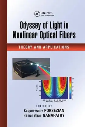 Porsezian / Ganapathy |  Odyssey of Light in Nonlinear Optical Fibers | Buch |  Sack Fachmedien