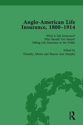 Alborn / Murphy |  Anglo-American Life Insurance, 1800-1914 Volume 1 | Buch |  Sack Fachmedien