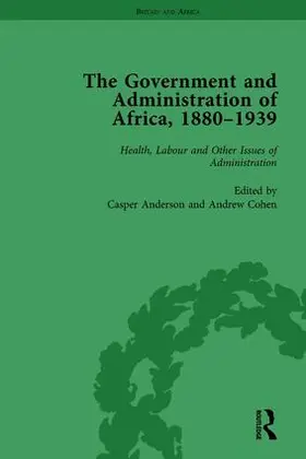 Anderson / Cohen |  The Government and Administration of Africa, 1880-1939 Vol 5 | Buch |  Sack Fachmedien