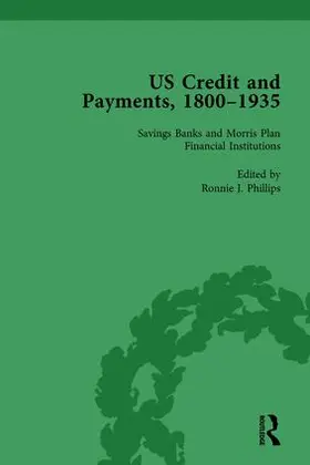 Phillips |  US Credit and Payments, 1800-1935, Part I Vol 3 | Buch |  Sack Fachmedien