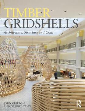 Chilton / Tang |  Timber Gridshells | Buch |  Sack Fachmedien