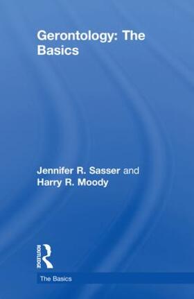 Sasser / Moody |  Gerontology: The Basics | Buch |  Sack Fachmedien