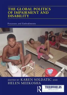 Soldatic / Meekosha |  The Global Politics of Impairment and Disability | Buch |  Sack Fachmedien