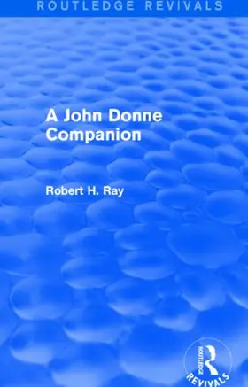 Ray |  A John Donne Companion (Routledge Revivals) | Buch |  Sack Fachmedien