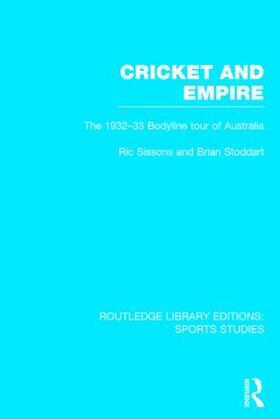 Sissons / Stoddart |  Cricket and Empire | Buch |  Sack Fachmedien