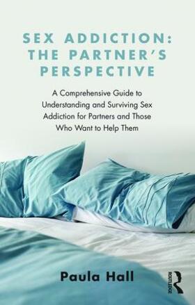 Hall |  Sex Addiction: The Partner's Perspective | Buch |  Sack Fachmedien