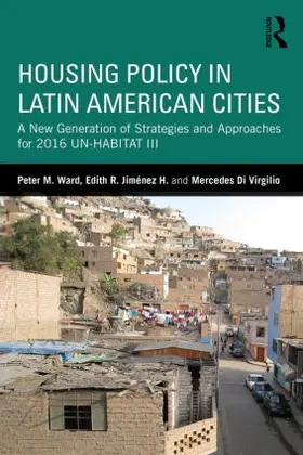 Ward / Jiménez Huerta / Di Virgilio |  Housing Policy in Latin American Cities | Buch |  Sack Fachmedien