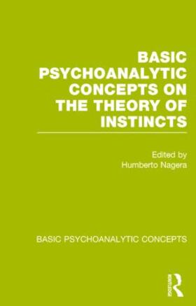 Nagera |  Basic Psychoanalytic Concepts on the Theory of Instincts | Buch |  Sack Fachmedien