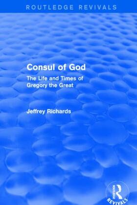 Richards |  Consul of God | Buch |  Sack Fachmedien