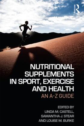 Castell / Stear / Burke |  Nutritional Supplements in Sport, Exercise and Health | Buch |  Sack Fachmedien