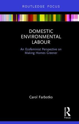 Farbotko |  Domestic Environmental Labour | Buch |  Sack Fachmedien