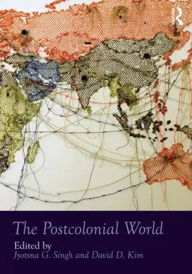 G. Singh / D. Kim |  The Postcolonial World | Buch |  Sack Fachmedien