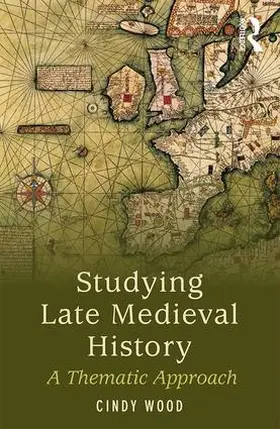 Wood |  Studying Late Medieval History | Buch |  Sack Fachmedien