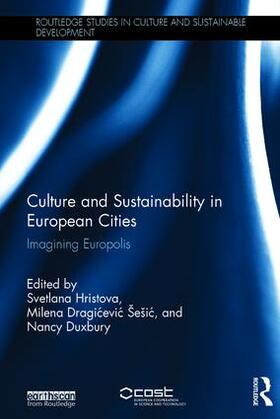 Hristova / Dragicevic Sesic / Dragicevic Šešic |  Culture and Sustainability in European Cities | Buch |  Sack Fachmedien