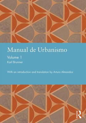 Brunner |  Manual de Urbanismo (Bogota, 1939): Volume 1 | Buch |  Sack Fachmedien