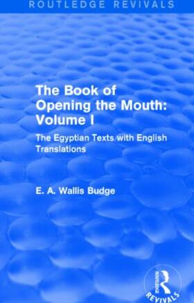 Budge |  The Book of Opening the Mouth | Buch |  Sack Fachmedien