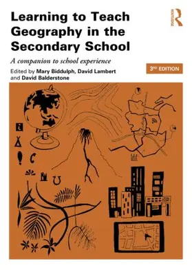 Biddulph / Lambert / Balderstone |  Learning to Teach Geography in the Secondary School | Buch |  Sack Fachmedien