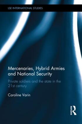 Varin |  Mercenaries, Hybrid Armies and National Security | Buch |  Sack Fachmedien