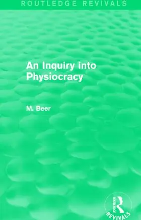 Beer |  An Inquiry into Physiocracy (Routledge Revivals) | Buch |  Sack Fachmedien