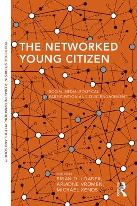 Loader / Vromen / Xenos |  The Networked Young Citizen | Buch |  Sack Fachmedien