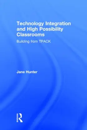 Hunter |  Technology Integration and High Possibility Classrooms | Buch |  Sack Fachmedien