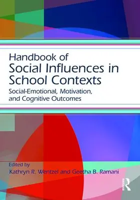 Wentzel / Ramani |  Handbook of Social Influences in School Contexts | Buch |  Sack Fachmedien