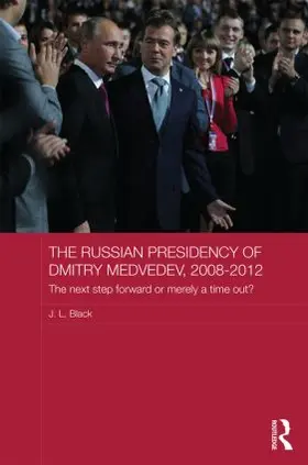 Black |  The Russian Presidency of Dmitry Medvedev, 2008-2012 | Buch |  Sack Fachmedien