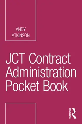 Atkinson |  JCT Contract Administration Pocket Book | Buch |  Sack Fachmedien