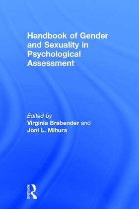 Brabender / Mihura |  Handbook of Gender and Sexuality in Psychological Assessment | Buch |  Sack Fachmedien