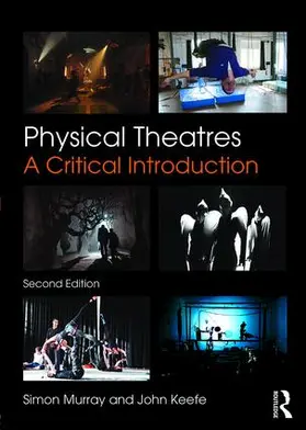 Murray / Keefe |  Physical Theatres | Buch |  Sack Fachmedien