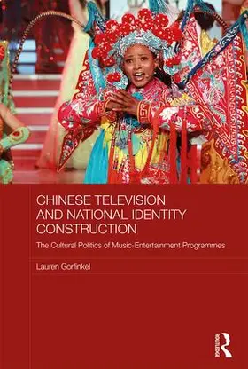 Gorfinkel |  Chinese Television and National Identity Construction | Buch |  Sack Fachmedien