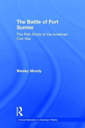 Moody |  The Battle of Fort Sumter | Buch |  Sack Fachmedien