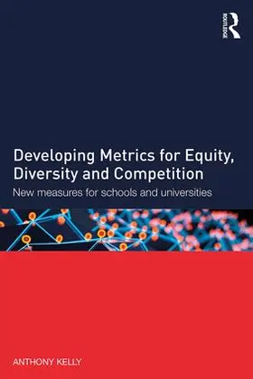 Kelly |  Developing Metrics for Equity, Diversity and Competition | Buch |  Sack Fachmedien