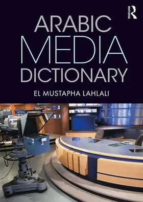 Lahlali |  Arabic Media Dictionary | Buch |  Sack Fachmedien