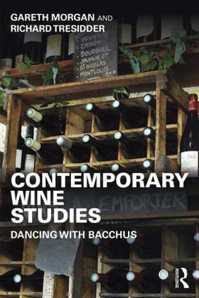 Morgan / Tresidder |  Contemporary Wine Studies | Buch |  Sack Fachmedien