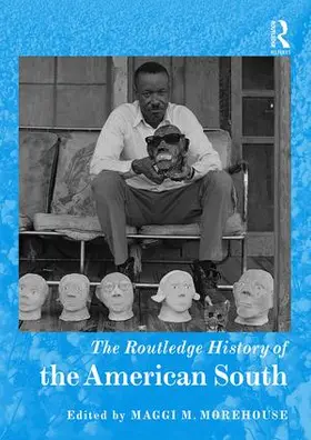 Morehouse |  The Routledge History of the American South | Buch |  Sack Fachmedien